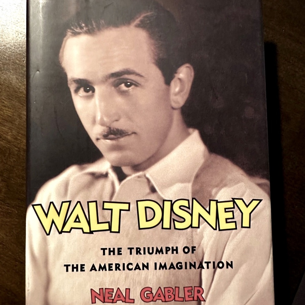 Walt Disney The Triumph Of The American Imagination Book